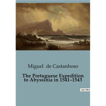 Den portugisiska expeditionen till Mindoro 1543: En berättelse om missförstådda avsikter och en delvis lyckad mötet med den Filippinska kulturen.